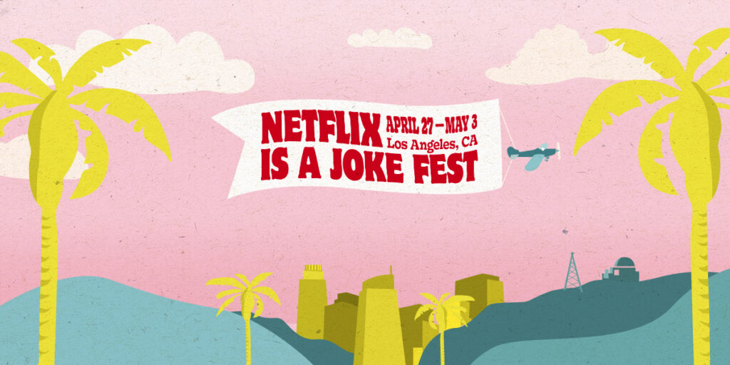 Netflix Is A Joke Fest Brings Together The Biggest Names In Netflix