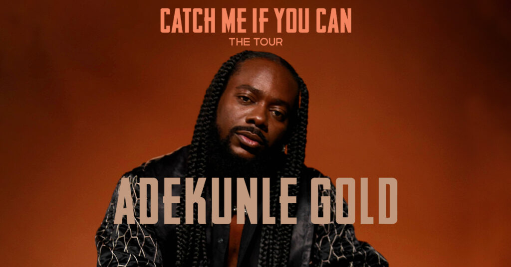 Adekunle Gold Announces Catch Me If You Can - The Tour - Live Nation