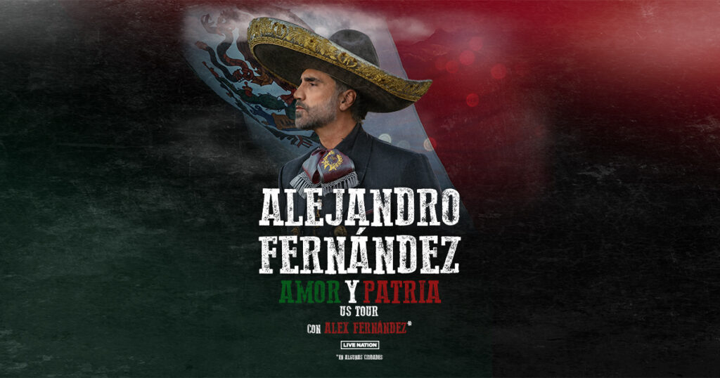 Alejandro Fernández Announces Amor Y Patria U.S. Tour Live Nation