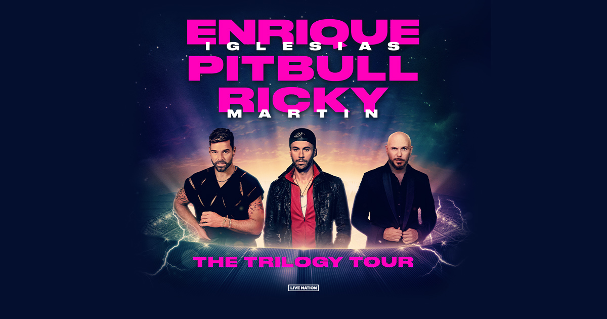 The Trilogy Tour featuring Ricky Martin, Pitbull, and Enrique Iglesias