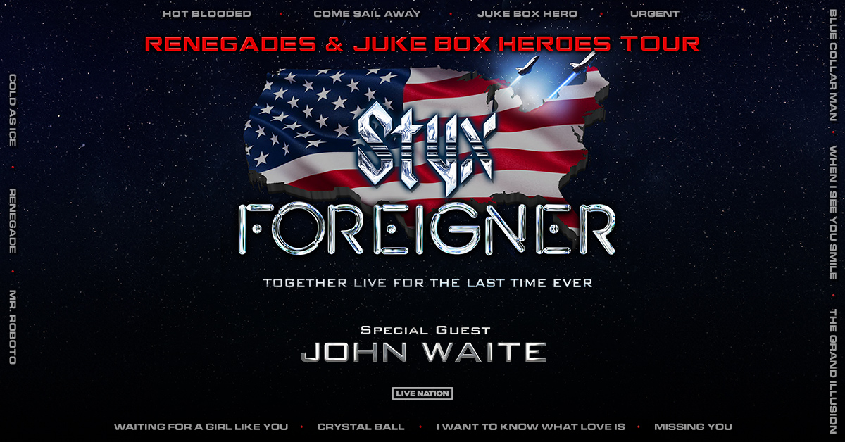 STYX and FOREIGNER, With Very Special Guest John Waite Announce
